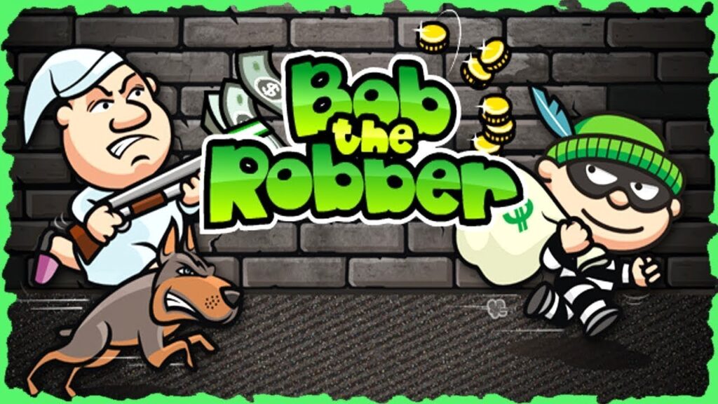 Bob the Robber