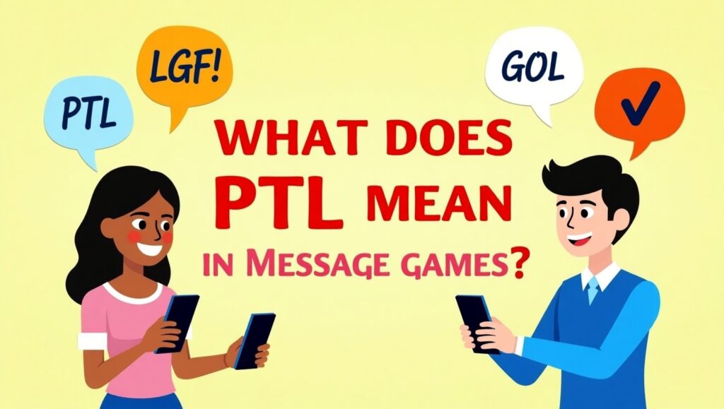 What Does PTL Mean in iMessage Games